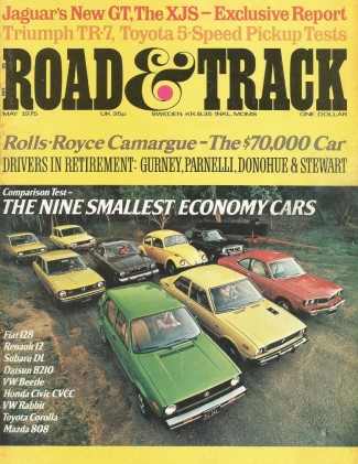 ROAD & TRACK 1975 MAY - JAGUAR XJS, RETIRED DRIVERS